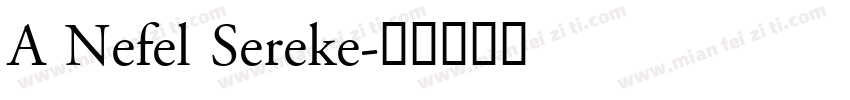 A Nefel Sereke字体转换